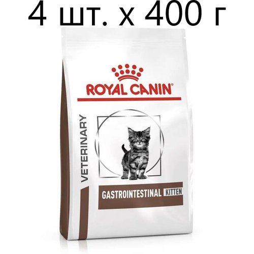 Сухой корм для котят Royal Canin Gastro Intestinal Kitten, при проблемах с ЖКТ, 4 шт. х 400 г